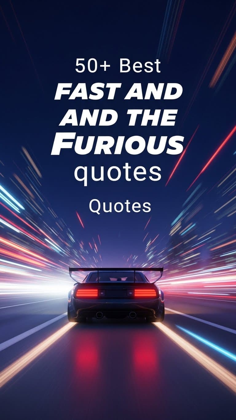 Fast & Furious Quotes: 30+ Lines on Speed, Family, and Life