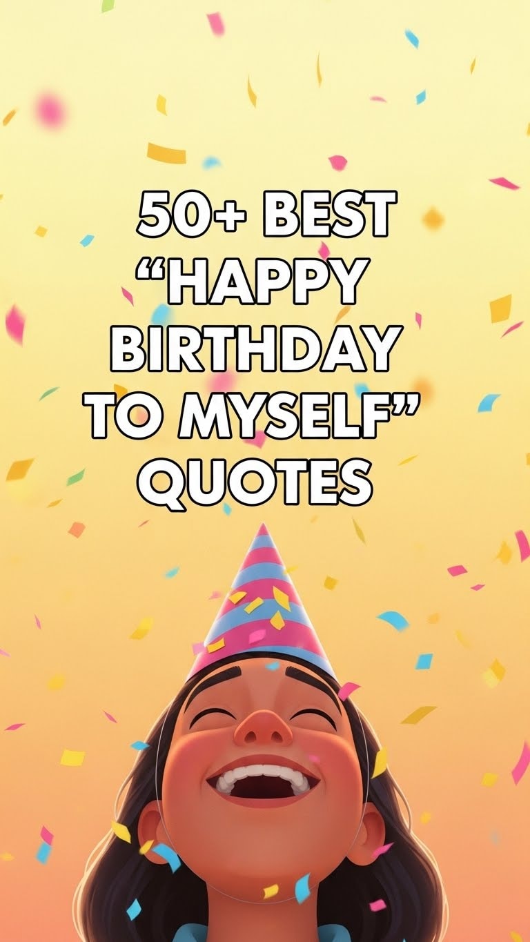 40+ Happy Birthday to Myself Quotes for Self-Celebration 40+ Happy Birthday to Myself Quotes for Self-Celebration - Motivational content from ShareVault about personal development
